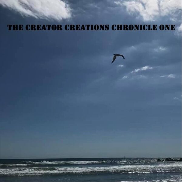Cover art for The Creator Creations Chronicle One